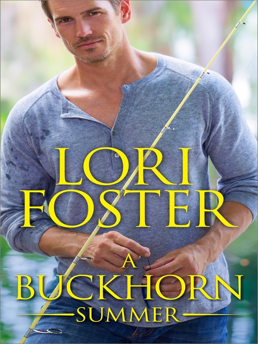 Title details for A Buckhorn Summer by Lori Foster - Wait list
